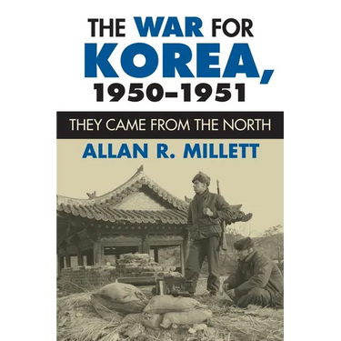 The War for Korea, 1950-1951: They Came From the North