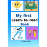 My first Learn-to-read Book