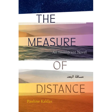 The Measure of Distance: An Immigrant Novel