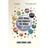 Eight Words That Changed the World: A Modern History of the Election Slogan