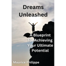 Dreams Unleashed