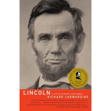 Lincoln: A Life of Purpose and Power