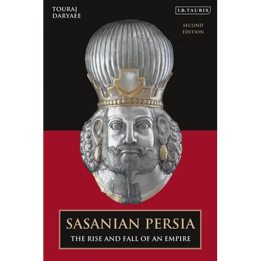 Sasanian Persia: The Rise and Fall of an Empire