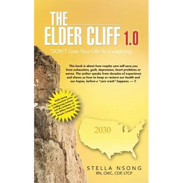 The Elder Cliff 1.0: Don't Lose Your Life to Caregiving