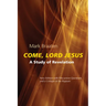 Come, Lord Jesus: A Study of Revelation