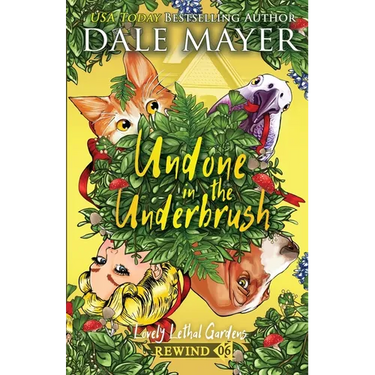 Undone in the Underbrush