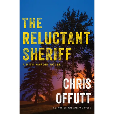 The Reluctant Sheriff: A Mick Hardin Novel