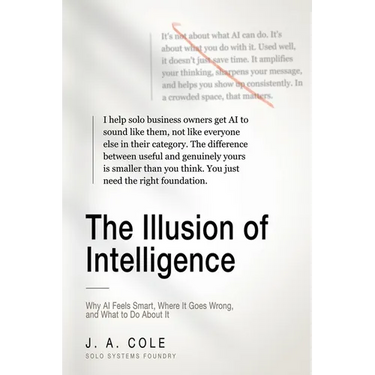 The Illusion of Intelligence: Why AI Feels Smart, Where It Goes Wrong, and What to Do About It