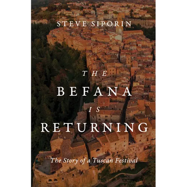 The Befana Is Returning: The Story of a Tuscan Festival