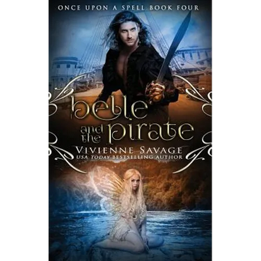 Belle and the Pirate: An Adult Fairytale Romance
