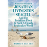 Whatever Became of Jonathan Livingston Seagull And The Breakfast Flock In Such A Clearly Fruitcakes World