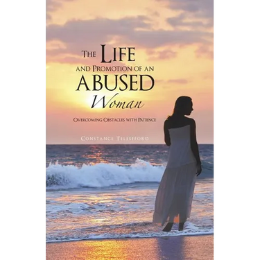 The Life and Promotion of an Abused Woman: Overcoming Obstacles with Patience