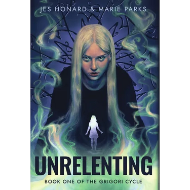 Unrelenting: The Grigori Cycle, Book 1