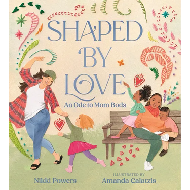 Shaped by Love: An Ode to Mom Bods