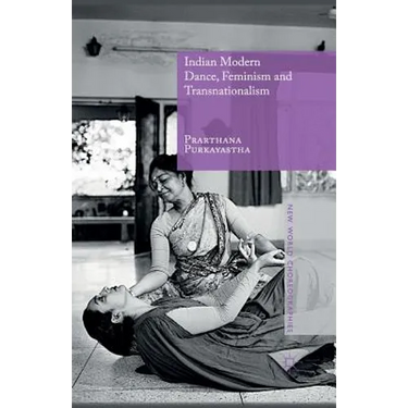 Indian Modern Dance, Feminism and Transnationalism