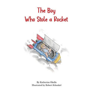 The Boy Who Stole a Rocket