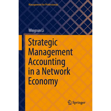 Strategic Management Accounting in a Network Economy