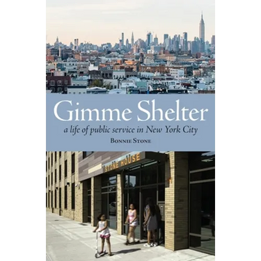 Gimme Shelter: A Life of Public Service in New York City (paperback)
