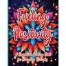 Fueling Positivity: A Supportive Coloring Book for Everyday Triumphs