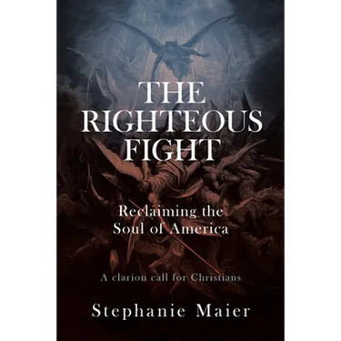The Righteous Fight: Reclaiming the soul of America