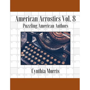 American Acrostics Volume 8: Puzzling American Authors