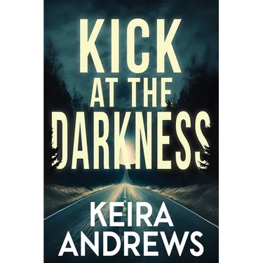 Kick at the Darkness