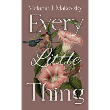 Every Little Thing: a memoir