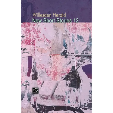 Willesden Herald New Short Stories 12