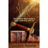 God's Mighty Men: The Christian Man's Guide to Love, Leadership, and Life