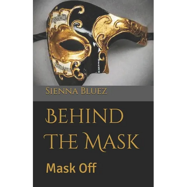 Behind The Mask: Mask Off