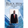 Black Men Be Truthful to Yourselves and Arisec: Arise