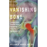 Vanishing Bone: Conquering a Stealth Disease Caused by Total Hip Replacements