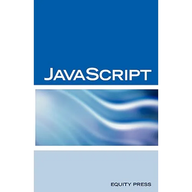 JavaScript Interview Questions, Answers, and Explanations: JavaScript Certification Review