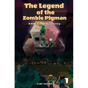 The Legend of the Zombie Pigman Book 1: The Beginning