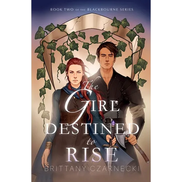 The Girl Destined to Rise: Book Two of the Blackbourne Series