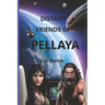 Distant Friends of Pellaya