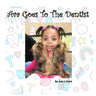 Ava Goes To The Dentist