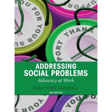 Addressing Social Problems: Advocacy at Work