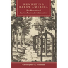 Rewriting Early America: The Prenational Past in Postmodern Literature