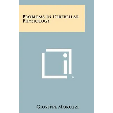 Problems in Cerebellar Physiology