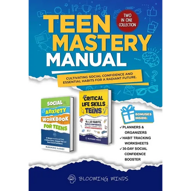 Teen Mastery Manual: Cultivating Social Confidence and Essential Habits for a Radiant Future