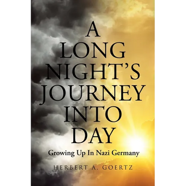 A Long Night's Journey Into Day: Growing Up In Nazi Germany