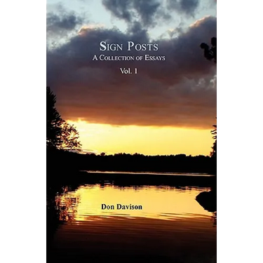 Sign Posts: A Collection of Essays Vol. I