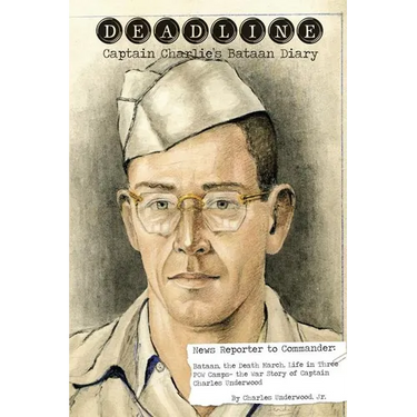 Deadline- Captain Charlie's Bataan Diary