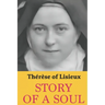 Story of a Soul: Therese of Lisieux: Complete edition with a new translation