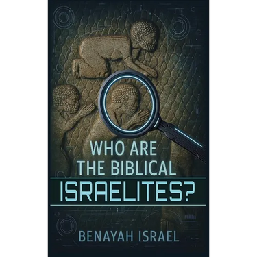 Who Are The Biblical Israelites?