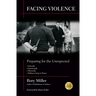 Facing Violence: Preparing for the Unexpected