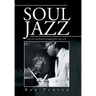 Soul Jazz: Jazz in the Black Community, 1945-1975