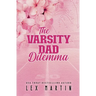 The Varsity Dad Dilemma: Special Edition