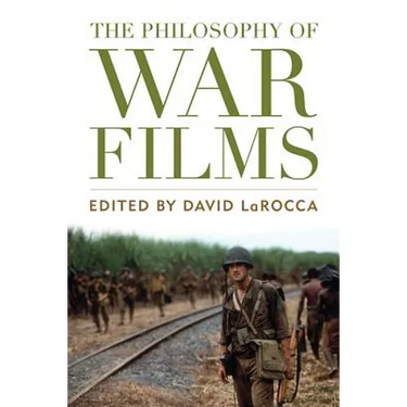 The Philosophy of War Films